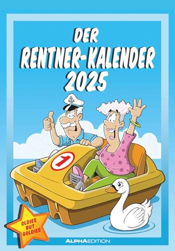 Alpha Edition - Der Rentner-Kalender 2025 Bildkalender, 23,7x34cm, Wandkalender mit witzigen Sprüchen und lustigen Cartoons, viel Platz für Notizen und Zusatzinformationen, Ferientermine DE/AT/CH