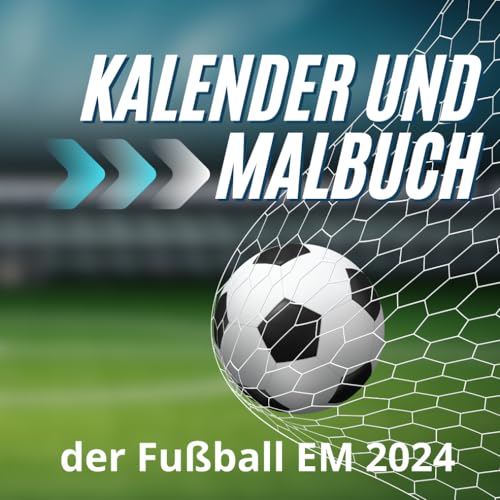 Kalender Und Malbuch der Fußball EM 2024