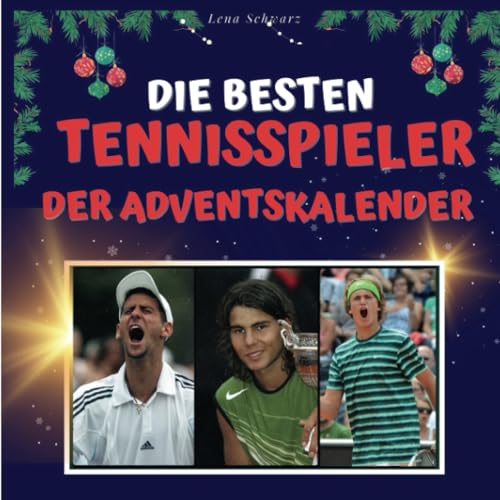 Die besten Tennisspieler - Der Adventskalender