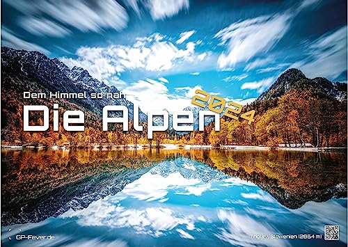 Die Alpen - dem Himmel so nah - 2024 - Kalender DIN A3: Der Wandkalender mit den schönsten Alpen-Motiven! (42cm x 30cm)