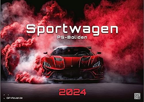 Sportwagen - PS-Boliden - 2024 - Kalender DIN A3: Der Wandkalender mit den schönsten Sportwagen-Motiven! (42cm x 30cm)