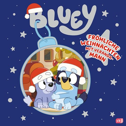 BLUEY – Fröhliche Weihnachten mit Veranda-Mann: Bilderbuch für Kinder ab 3 Jahren (BLUEY – Bilderbücher, Band 7)
