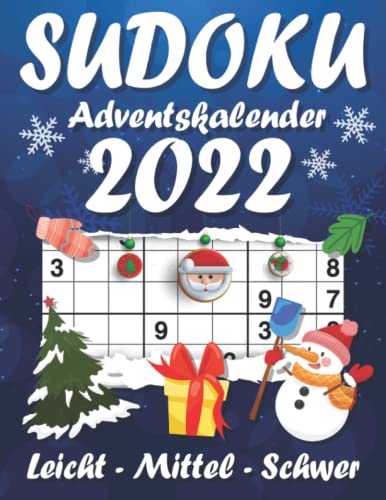 Sudoku Adventskalender 2022: Weihnachtlicher Rätsel Adventskalender für Erwachsene; 3 Schwierigkeitsstufen Sudokus von Leicht bis Schwer