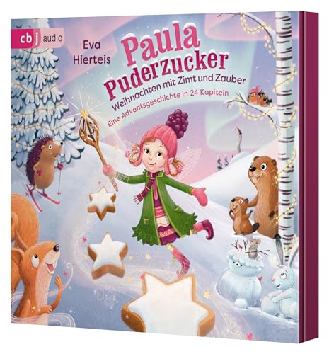 Paula Puderzucker - Weihnachten mit Zimt und Zauber: Eine Adventsgeschichte in 24 Kapiteln